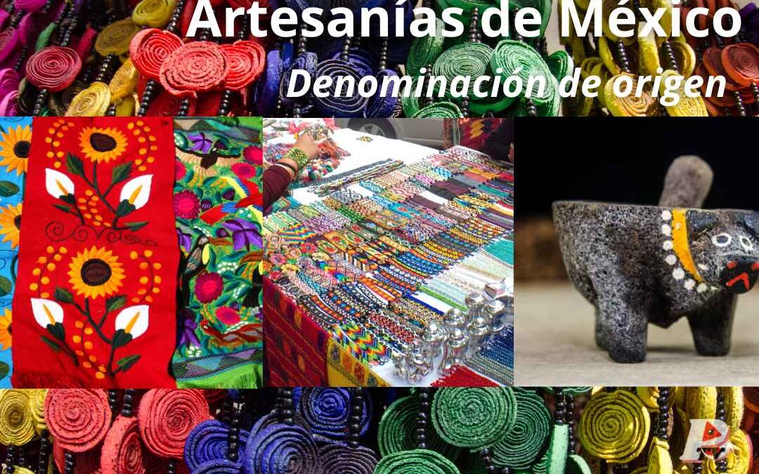 Artesanías de México con denominación de origen