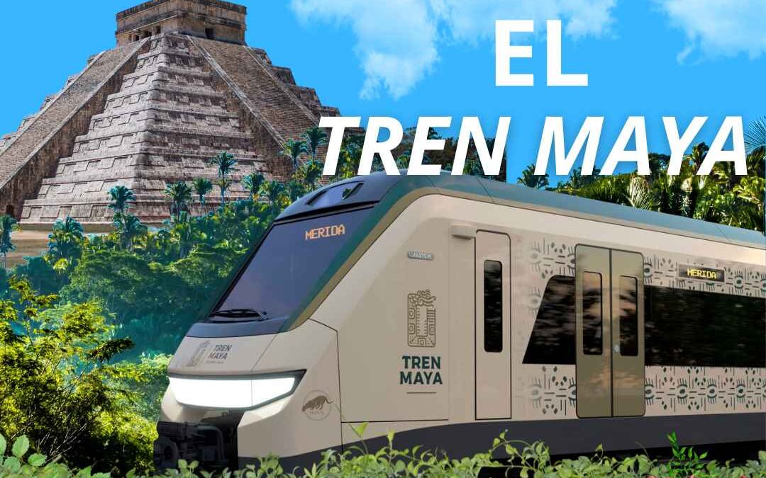 Tren Maya Así avanza su construcción