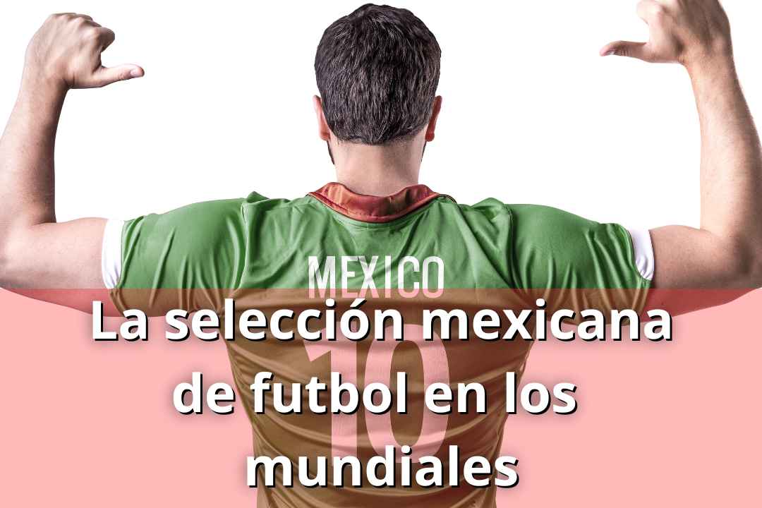 La selección mexicana de futbol