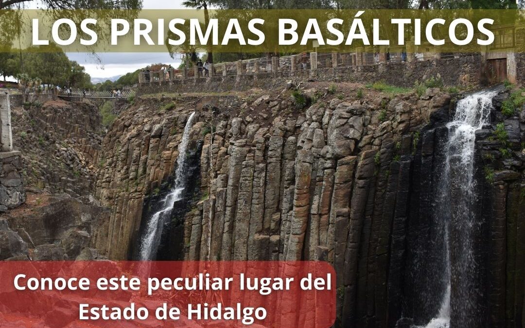 Conoce los Prismas Basálticos en el Estado de Hidalgo